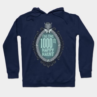 I'm the 1000th Happy Haunt Hoodie